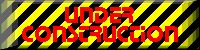 The words Under Construction in bold red letters on a scrolling yellow-and-black striped background.